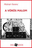 Digi-Book Kiadó Molnár Ferenc: A vörös malom - könyv