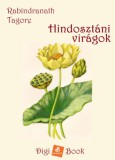Digi-Book Kiadó Rabindranath Tagore: Hindosztáni virágok - könyv