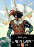 Digi-Book Kiadó Rejtő Jenő: A Fekete Kapitány - könyv