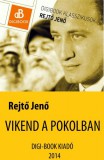 Digi-Book Kiadó Rejtő Jenő: Víkend a pokolban - könyv
