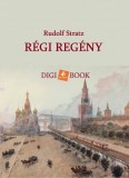 Digi-Book Kiadó Rudolf Stratz: Régi regény - könyv