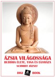 Digi-Book Kiadó Schmidt József: Ázsia világossága - könyv