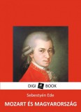 Digi-Book Kiadó Sebestyén Ede: Mozart és Magyarország - könyv