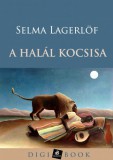 Digi-Book Kiadó Selma Lagerlöf: A halál kocsisa - könyv