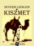 Digi-Book Kiadó Severin Lieblein: Kiszmet - könyv