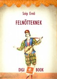 Digi-Book Kiadó Szép Ernő: Felnőtteknek - könyv