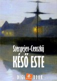 Digi-Book Kiadó Szergejev-Censzkij: Késő este - könyv