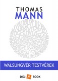 Digi-Book Kiadó Thomas Mann: Walsungvér testvérek - könyv