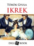 Digi-Book Kiadó Török Gyula: Ikrek - könyv