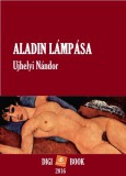 Digi-Book Kiadó Ujhelyi Nándor: Aladin lámpása - könyv