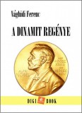 Digi-Book Kiadó Vághidi Ferenc: A dinamit regénye - könyv