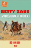 Digi-Book Kiadó Zane Grey: Betty Zane - könyv