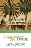 Digital Deen Publications Jack London: The Little Lady of the Big House - könyv