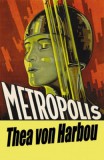 Digital Deen Publications Thea von Harbou: Metropolis - könyv