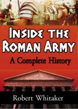 Digital Unlimited Robert Whitaker: Inside the Roman Army - könyv