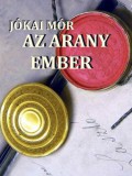 Digitalbooks.hu Jókai Mór: Az arany ember - könyv