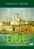 Digitalbooks.hu Karinthy Ferenc: Epepe - könyv