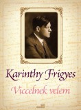 Digitalbooks.hu Karinthy Frigyes: Viccelnek velem - könyv