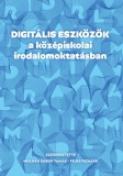 Digitális eszközök a középiskolai irodalomoktatásban