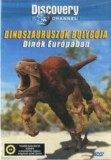Discovery - Dínók Európában - Dinoszauruszok bolygója - DVD