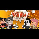 DNZY Games Kill Him! Online Wars (PC - Steam elektronikus játék licensz)