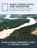 Dolman Scott Publishers Prof. Elijah K. Biamah: Rural Water Supply and Sanitation - könyv
