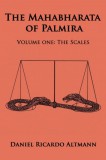 Dolman Scott Publishing Dan Altmann: The Mahabharata of Palmira - Volume One: The Scales - könyv