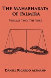 Dolman Scott Publishing Dan Altmann: The Mahabharata of Palmira - Volume Two: The Yoke - könyv
