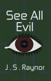 Dolman Scott Publishing J.S. Raynor: See All Evil - könyv