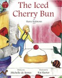 Dolman Scott Publishing Michelle de Serres: The Iced Cherry Bun - könyv