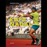 Dominic Bliss Rafa Nadal - A tenisz királya (BK24-209386)