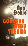 DOO Media Art Content Ana Djokic, Ana Đokić: Gordana među vrbama - könyv