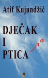 DOO Media Art Content Atif Kujundzic: DJECAK I PTICA - könyv