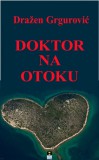 DOO Media Art Content Drazen Grgurevic: DOKTOR NA OTOKU - könyv