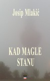 DOO Media Art Content Josip Mlakic: KAD MAGLE STANU - könyv