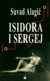 DOO Media Art Content Suvad Alagic: ISIDORA I SERGEJ - könyv