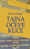 DOO Media Art Content Suvad Alagić: TAJNA OČEVE KUĆE - könyv