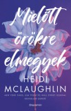 Dopamin Heidi McLaughlin: Mielőtt örökre elmegyek - könyv