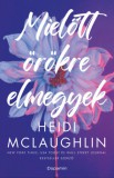 Dopamin Heidi McLaughlin: Mielőtt örökre elmegyek - könyv