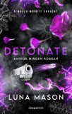 Dopamin Luna Mason: Detonate – Amikor minden robban - könyv