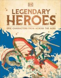 Dorling Kindersley Gmbh Dk: Legendary Heroes - könyv