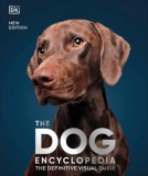 Dorling Kindersley Gmbh Laura Nowlin: The Dog Encyclopedia - könyv