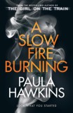 Doubleday Paula Hawkins: A Slow Fire Burning - könyv