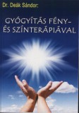 Dr. Deák Sándor: Gyógyítás fény- és színterápiával - KÖNYV ACTIVE LIGHT POLÁRLÁMPÁHOZ