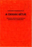 dr. Nagy Sándor Alexander Sigismundis Filius: A Csodák rétje - meseszerű, misztikus, fantasztikus ,,mozinovellák" a szerelemről - könyv