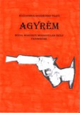 dr. Nagy Sándor Alexander Sigismundis Filius: Agyrém - beteg, agresszív mozinovellák örült fazonoknak - könyv