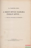 Dr. Tarnóczi János - A Szent István Bazilika éneklő kövei