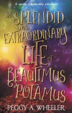 Dragon Moon Press Peggy A. Wheeler: The Splendid and Extraordinary Life of Beautimus Potamus - könyv