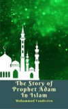 Dragon Promedia Muhammad Vandestra: The Story of Prophet Adam In Islam - könyv
