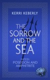 Dragonfire Press Kerri Keberly: The Sorrow and the Sea - könyv